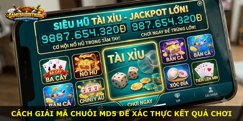 Cách giải mã chuỗi MD5 để xác thực kết quả chơi